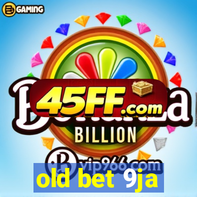old bet 9ja